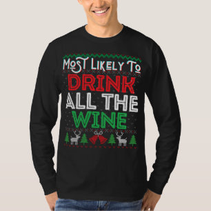 De meest waarschijnlijke Drink van de hele wijn is T-shirt