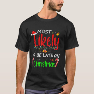 De meest waarschijnlijke is dat hij laat is op ker t-shirt