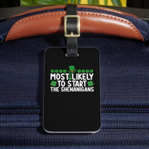 De meest waarschijnlijke start met de Shenanigans Bagagelabel