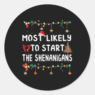 De meest waarschijnlijke start van alle Shenanigan Ronde Sticker
