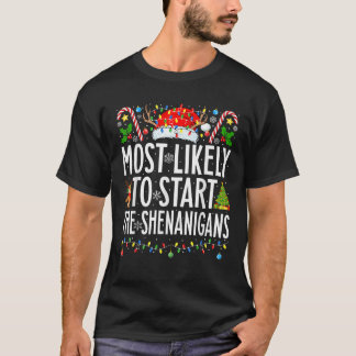 De meest waarschijnlijke start van de Shenanigans  T-shirt
