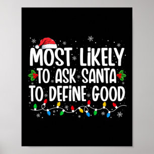 De meest waarschijnlijke vraag aan de Kerstman om Poster