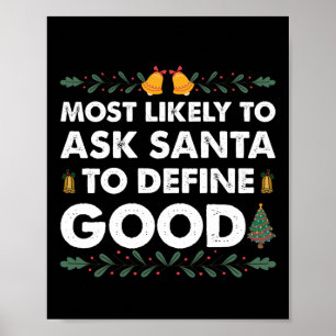 De meest waarschijnlijke vraag aan de Kerstman om Poster