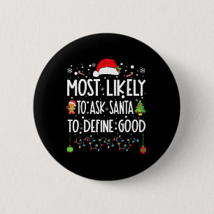 De meest waarschijnlijke vraag aan de Kerstman om Ronde Button 5,7 Cm