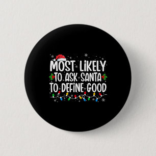 De meest waarschijnlijke vraag aan de Kerstman om Ronde Button 5,7 Cm
