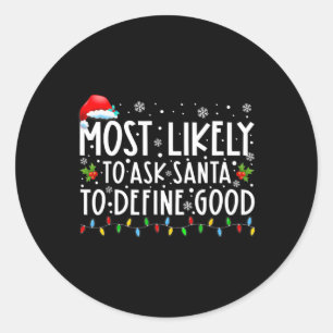 De meest waarschijnlijke vraag aan de Kerstman om  Ronde Sticker