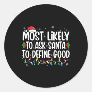 De meest waarschijnlijke vraag aan de Kerstman om Ronde Sticker