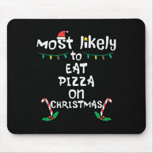 De meesten eten graag Pizza Christmas Xmas Family Muismat