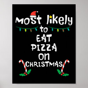 De meesten eten graag Pizza Christmas Xmas Family  Poster