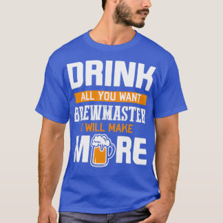 De meester Drink alles wat je wilt dat ik nog meer T-shirt