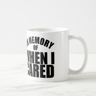 de mémoire de quand je m'occupais café ou tasse de