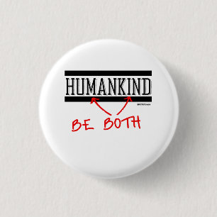 De mensheid - wees allebei ronde button 3,2 cm