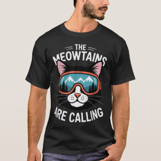 De Meowtains Roepen Grappige Kat Wandelen Skiën T-shirt