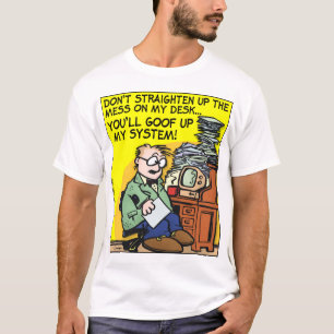 De Mess op mijn bureau T-shirt