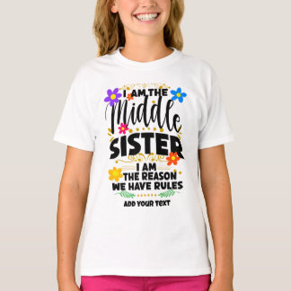 De middelste zus, reden waarom we regels hebben, f t-shirt
