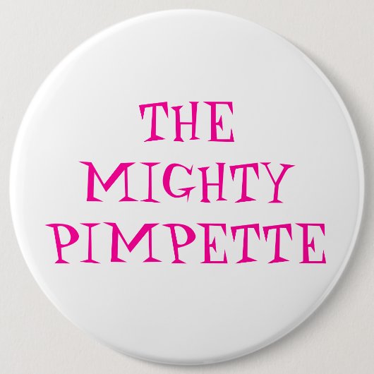 DE MIGHTYPIMPETTE RONDE BUTTON 6,0 CM (Voorkant)