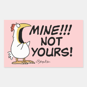 De mijne is niet de jouwe Boynton kip Rechthoekige Sticker