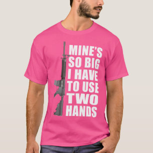 De mijne is zo groot dat ik twee handen gebruik Fu T-shirt