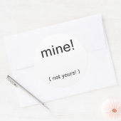 De mijne!, ( niet de jouwe! ) ronde sticker (Envelop)