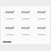 De mijne!, ( niet de jouwe! ) ronde sticker (Vel)