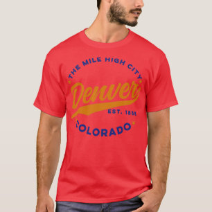 De Mile Hight City Denver Colorado T-shirt