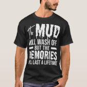 De modder zal afwassen van grappige modderpremie t-shirt (Voorkant)