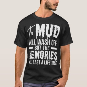 De modder zal afwassen van grappige modderpremie t-shirt