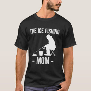 De Moeder van het Ijsvissen Moederdag T-shirt