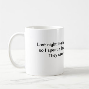 De mok van de koffie gisteravond is het internet g