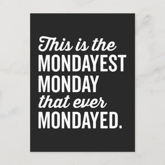 De Mondayest Maandag Funny Quote Briefkaart (Voorkant)