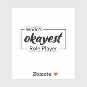 De mooiste rolspeler ter wereld sticker
