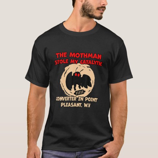 De Mothman houdt mijn katalytische omzetter in pun T-shirt (Voorkant)