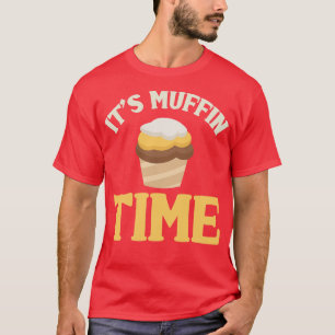 De Muffin-tijd T-shirt