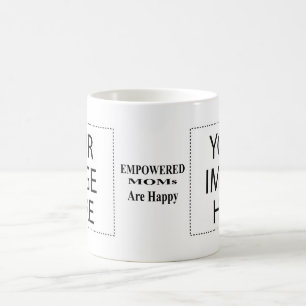 De MUSEUM Artist-serie EMPOWERED MOM's zijn blij Koffiemok