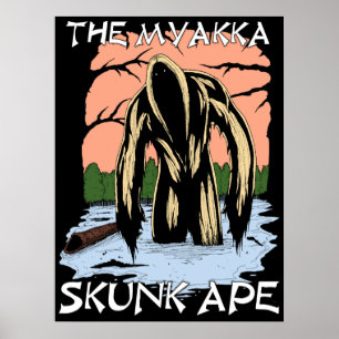 De Myakka Skunk Ape Poster