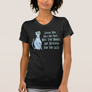 De nacht is gereserveerd voor de CATS! T-shirt