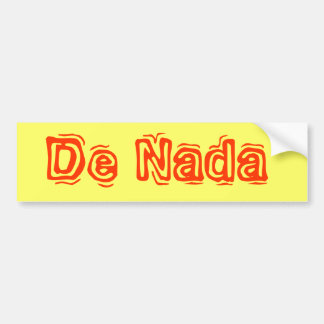 De Nada Bumpersticker