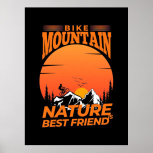 De Natuur van de Bike Mountain is de beste vriend Poster
