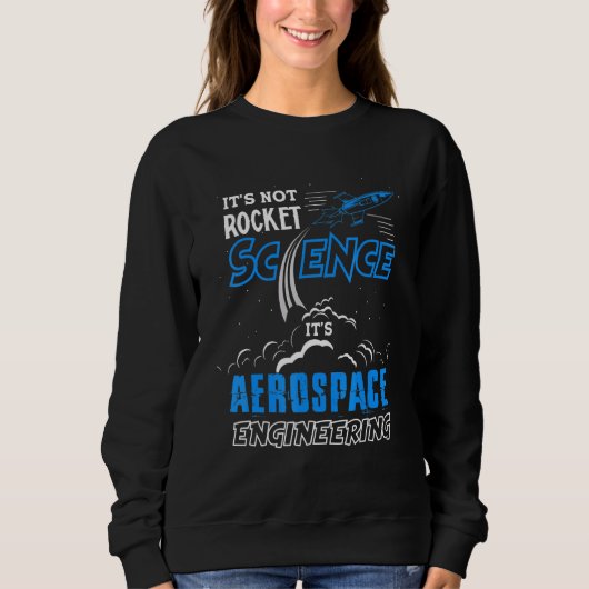 De niet-Rocket Science Aerospace Engineering Humor Trui (Voorkant)
