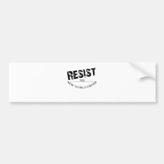 De nieuwe wereldorde weerstaan bumpersticker