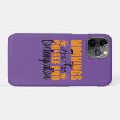 De ochtenden zijn voor koffie en denkwerk Case-Mate iPhone case (Achterkant (horizontaal))