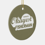De Okayest Fisherman ter wereld Keramisch Ornament (Rechts)