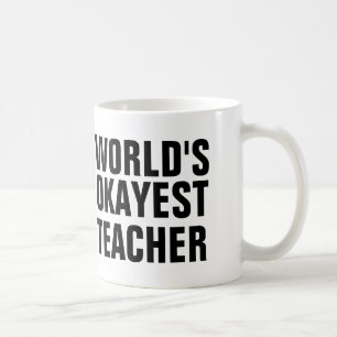 De Okayest leraar ter wereld Koffiemok