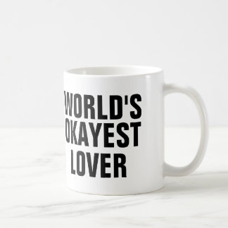 De Okayest Lover van de wereld Koffiemok