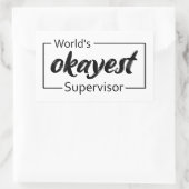 De Okayest Supervisor ter wereld Rechthoekige Sticker (Tas)