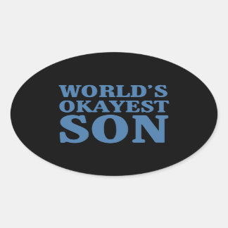 De Okayest-zoon van de wereld Ovale Sticker