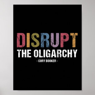 De oligarchie verstoren Cory Booker verzet zich Poster