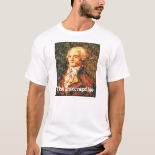 De onbedorven revolutionaire robespierre t-shirt