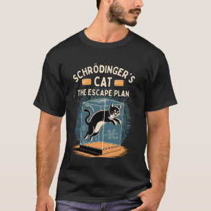 De Ontsnappingsplan Fysica Liefhebber van Schrödin T-shirt