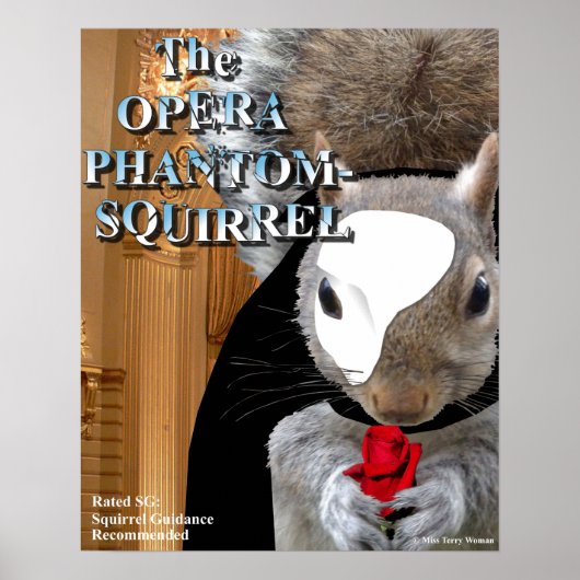 De Opera Phantom Squirrel Poster (Voorkant)